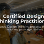 Certified Design Thinking Practitioner